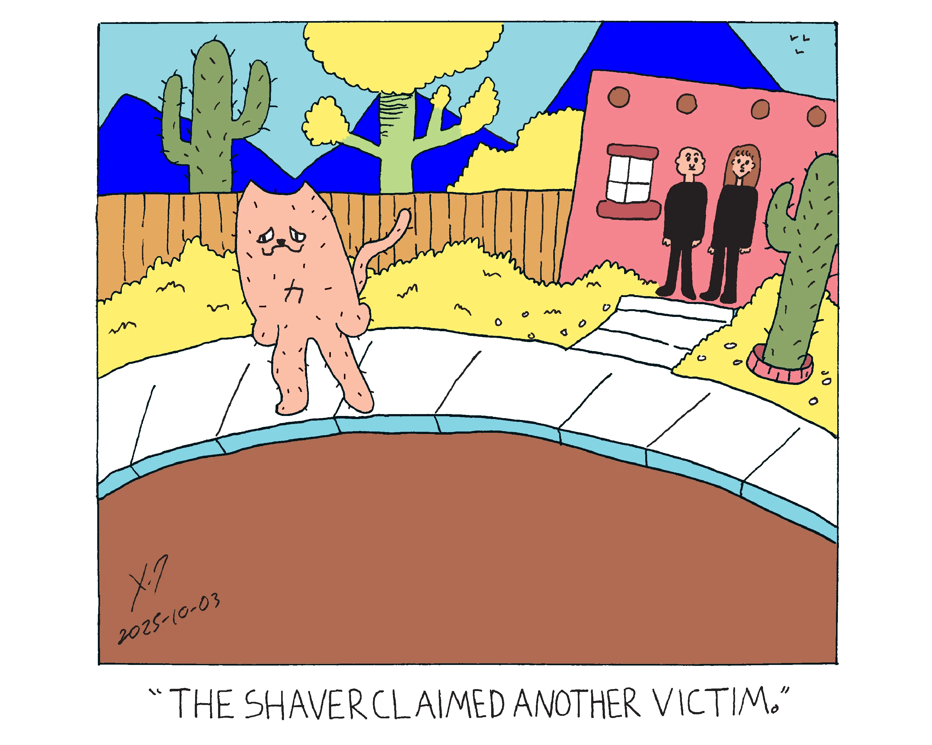 Evil Power Cat
        walking down the sidewalk completely shaved bald. A man and woman are
        standing in front of an adobe house and the woman says The Shaver claimed
        another victim
