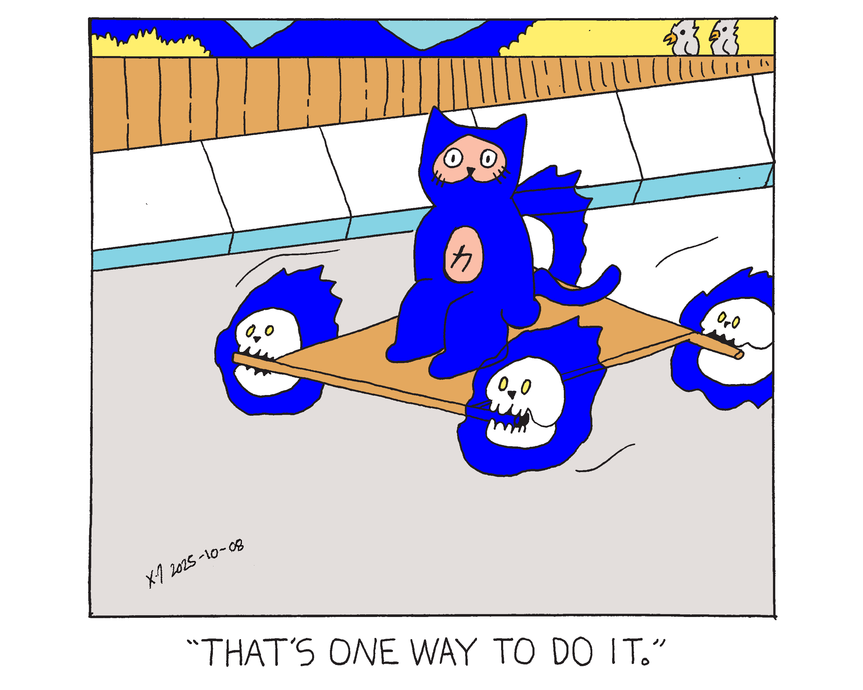 Power cat sitting on a wooden platform being held up in the air by four floating skulls that are on fire. They group is flying down the street. Two birds sit on the fence next to the sidewalk and one says that's one way to do it. 