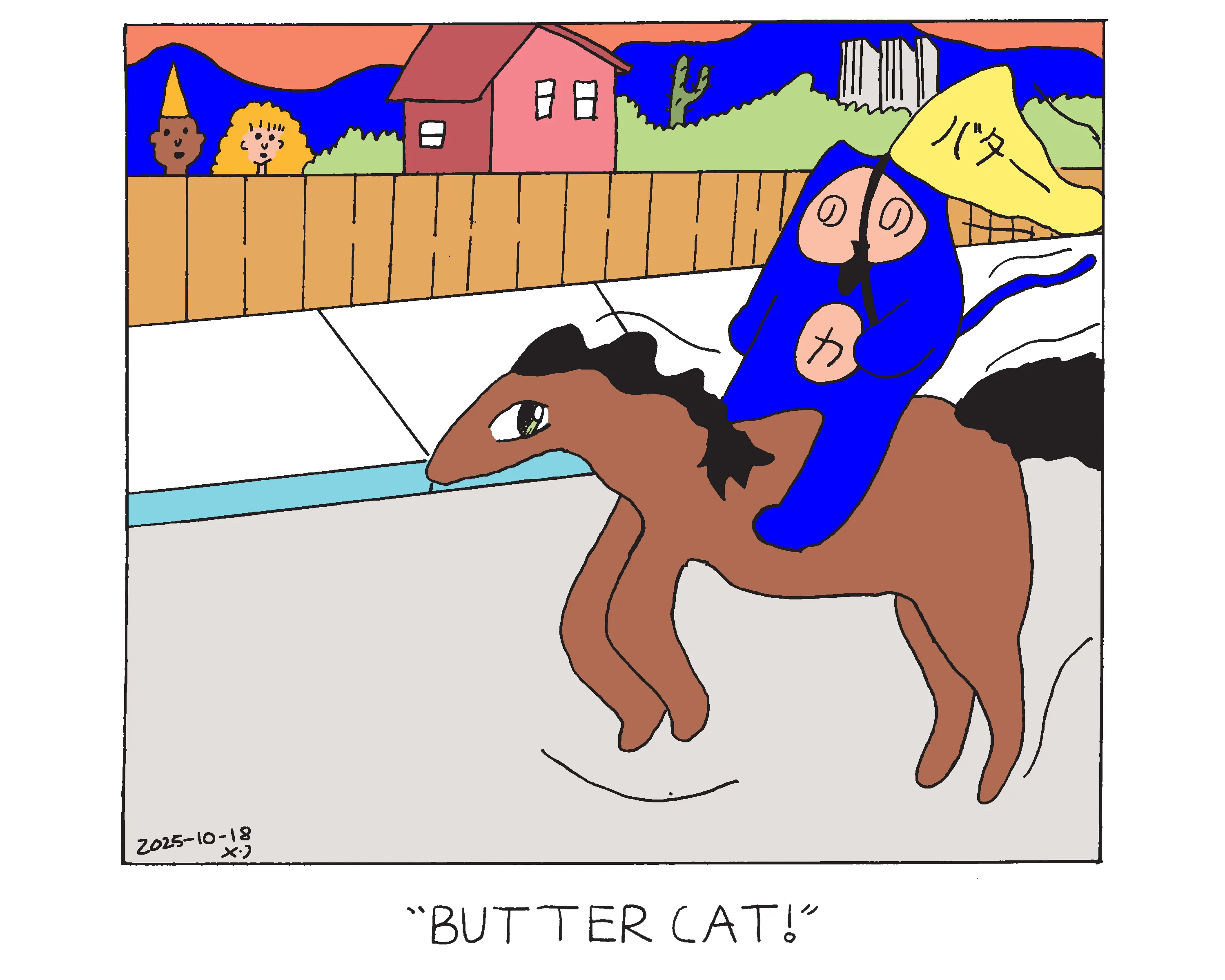Power cat riding on a brown horse with a black mane down the street. Power cat is holding a yellow flag that says butter on it in Japanese. A man and woman stand behind a fence looking at power cat and they both says butter cat!