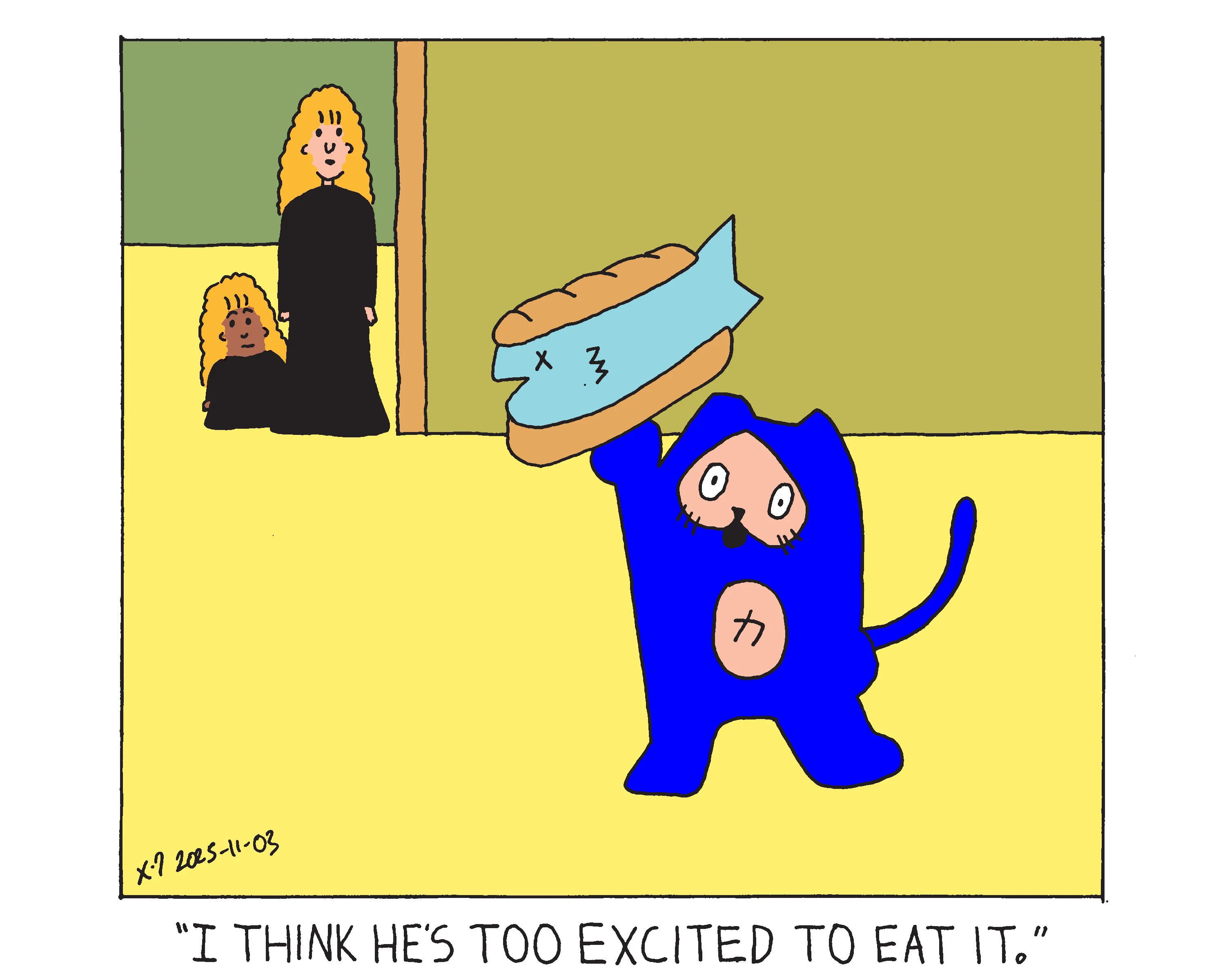 Evil Power Cat in the living room holding up a huge sandwich that consists of a giant fish between two halves of a baguette. His owner and her daughter stand in the doorway looking at him and the mom says I think he's too excited to eat it.  