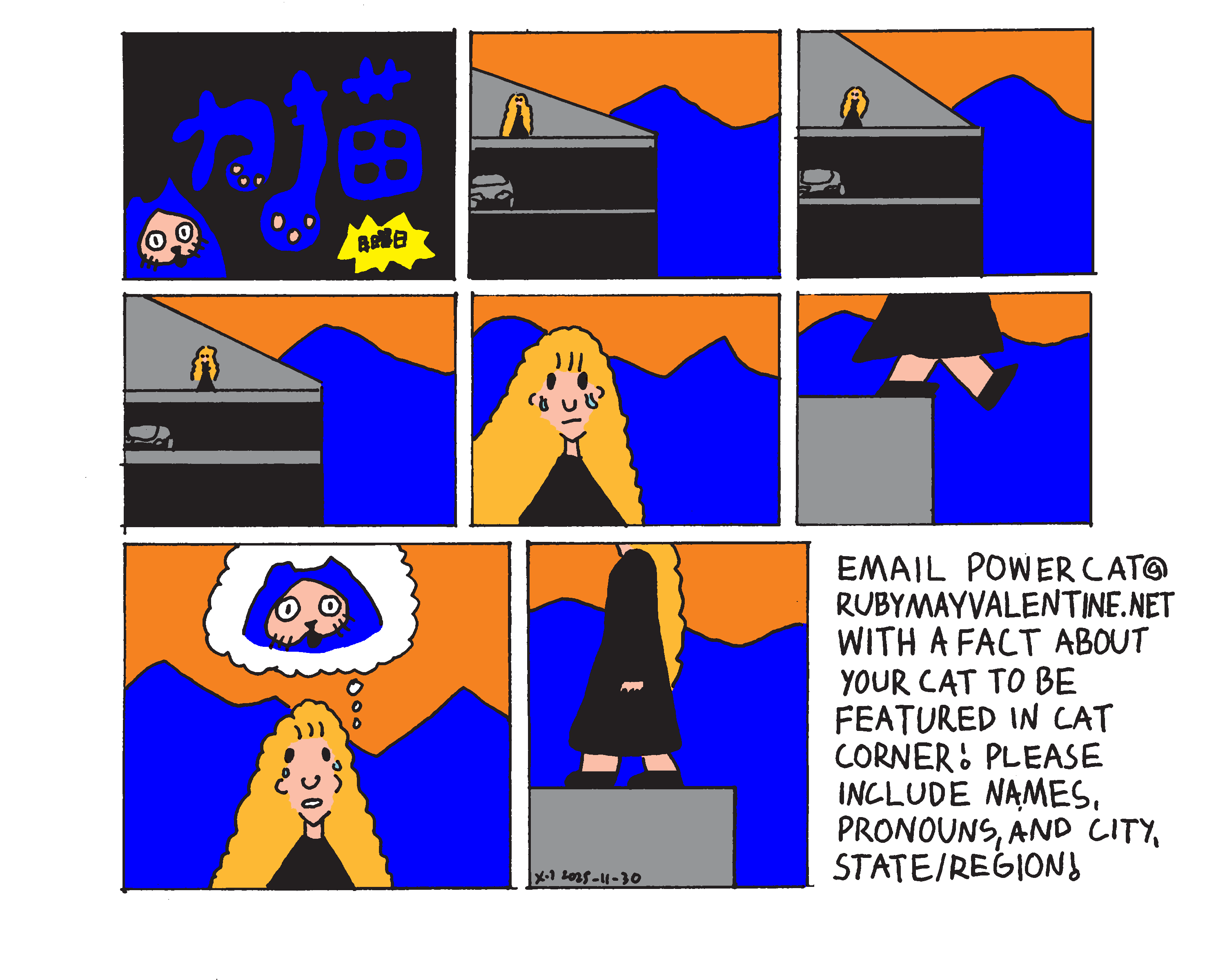 Evil Power Cat's owner standing on top of a tall parking garage with the mountains and sunset behind her and the building. She's standing near the edge of the roof and crying. She's about to step off the ledge when an image of power cat appears in her mind and she decides to turn back. Cat Corner says email powercat@rubymayvalentine.net with a fact about  your cat to be featured in cat corner. Please include names, pronouns, and city, state or region.