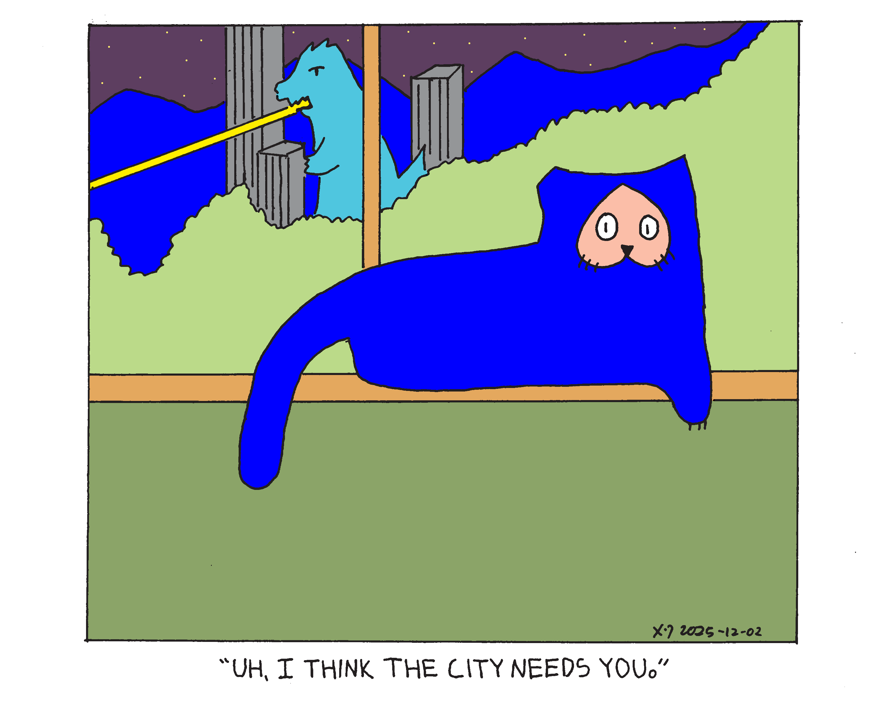 Evil Power Cat laying on the windowsill looking at the camera while a giant lizard monster shooting a beam destroys the city in the background at night. Someone off camera says Uh, I think the city needs you 