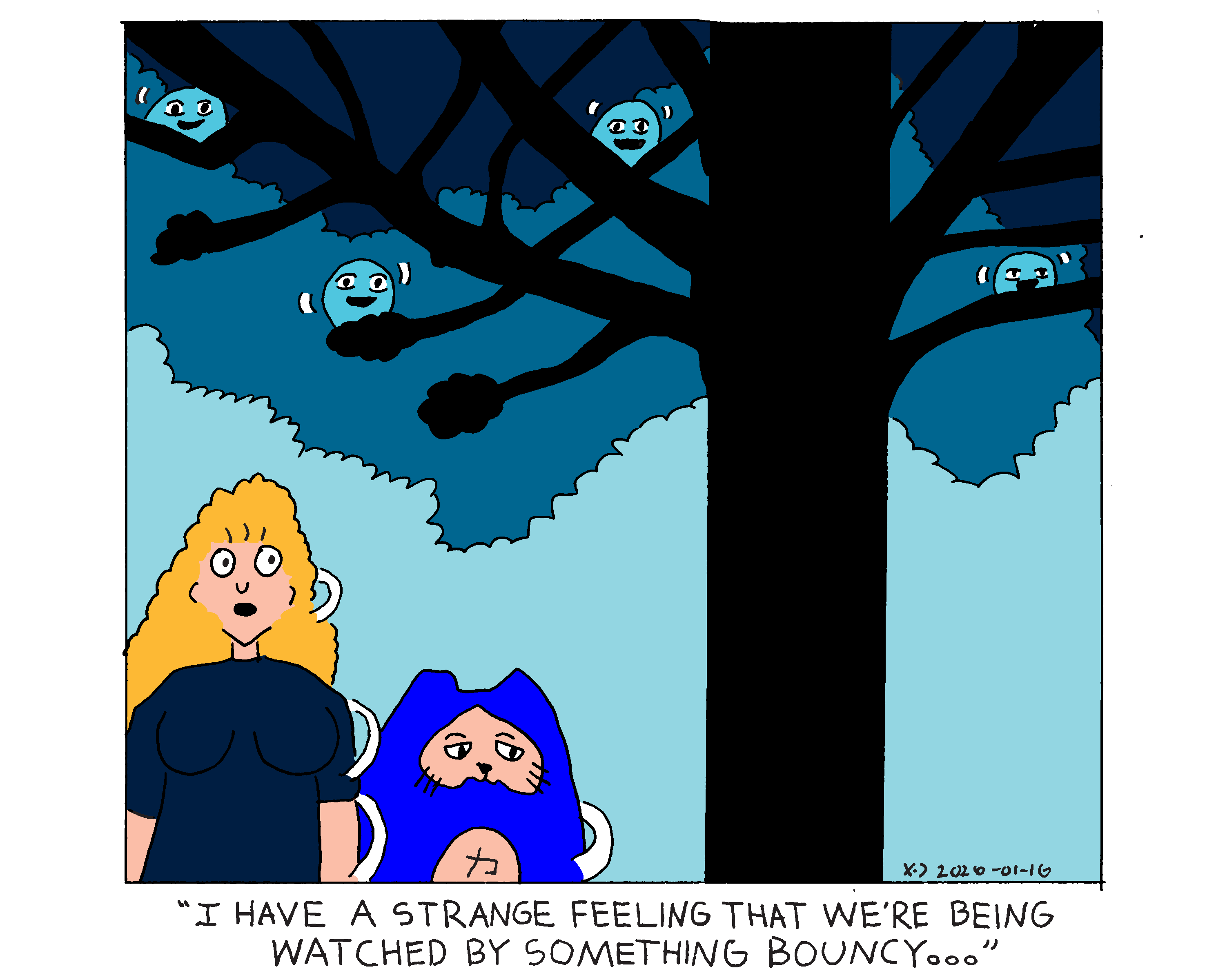 Rebecca and Evil Power Cat are walking through a forest at night. In a large dark tree over head there are blue slimes bouncing in the branches. Rebecca is looking around and says I have a strange feeling that we're being watched by something bouncy. 