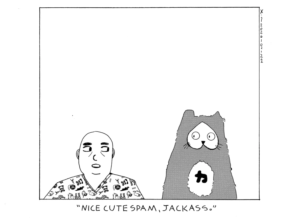 Evil Power Cat is standing next to a random man and the man says nice cute spam, jackass.  