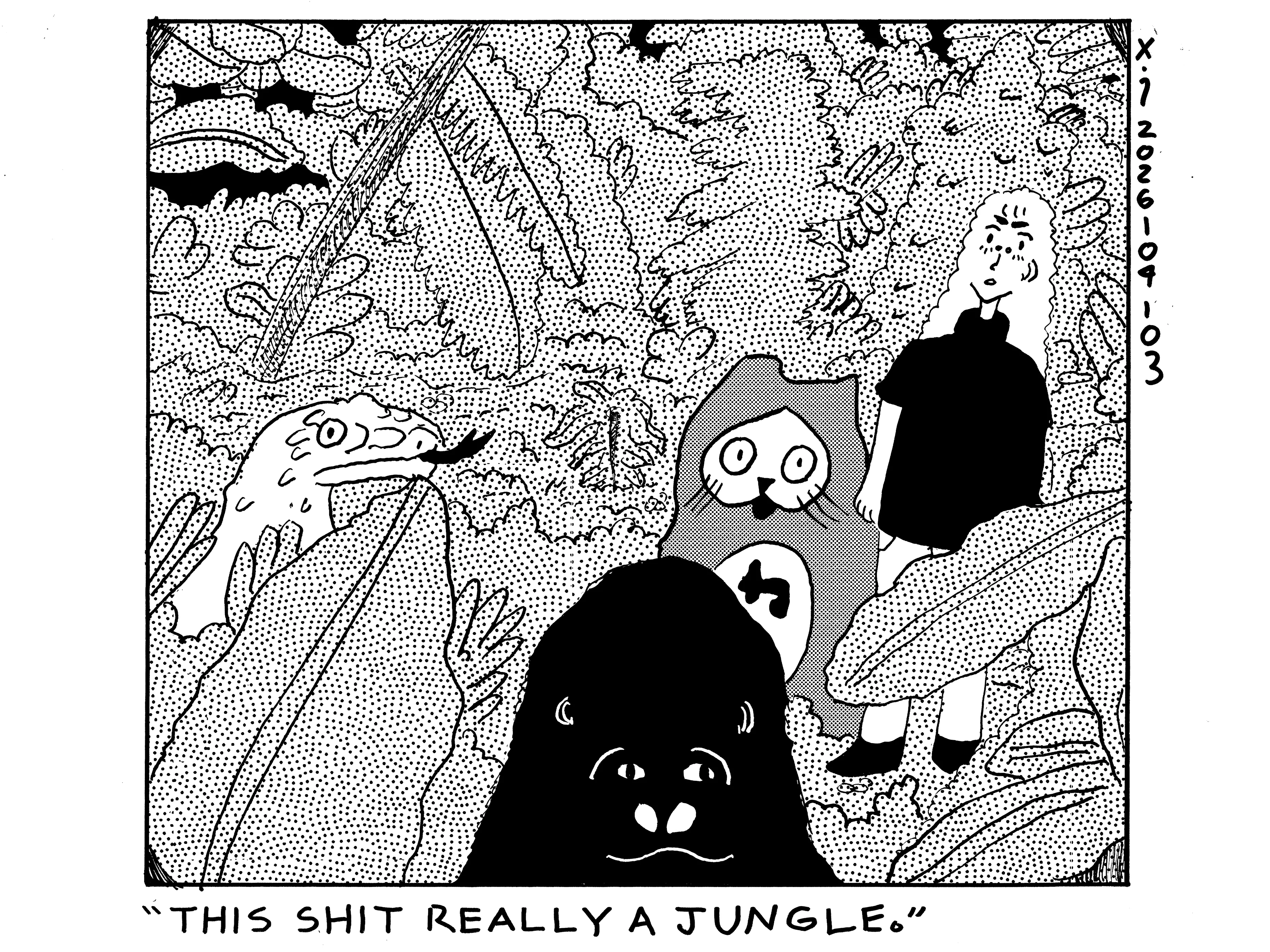 Evil Power Cat and Rosie are standing in a jungle looking environment. There's a gorilla and an anaconda nearby just vibing. Rosie says this shit really a jungle. 
