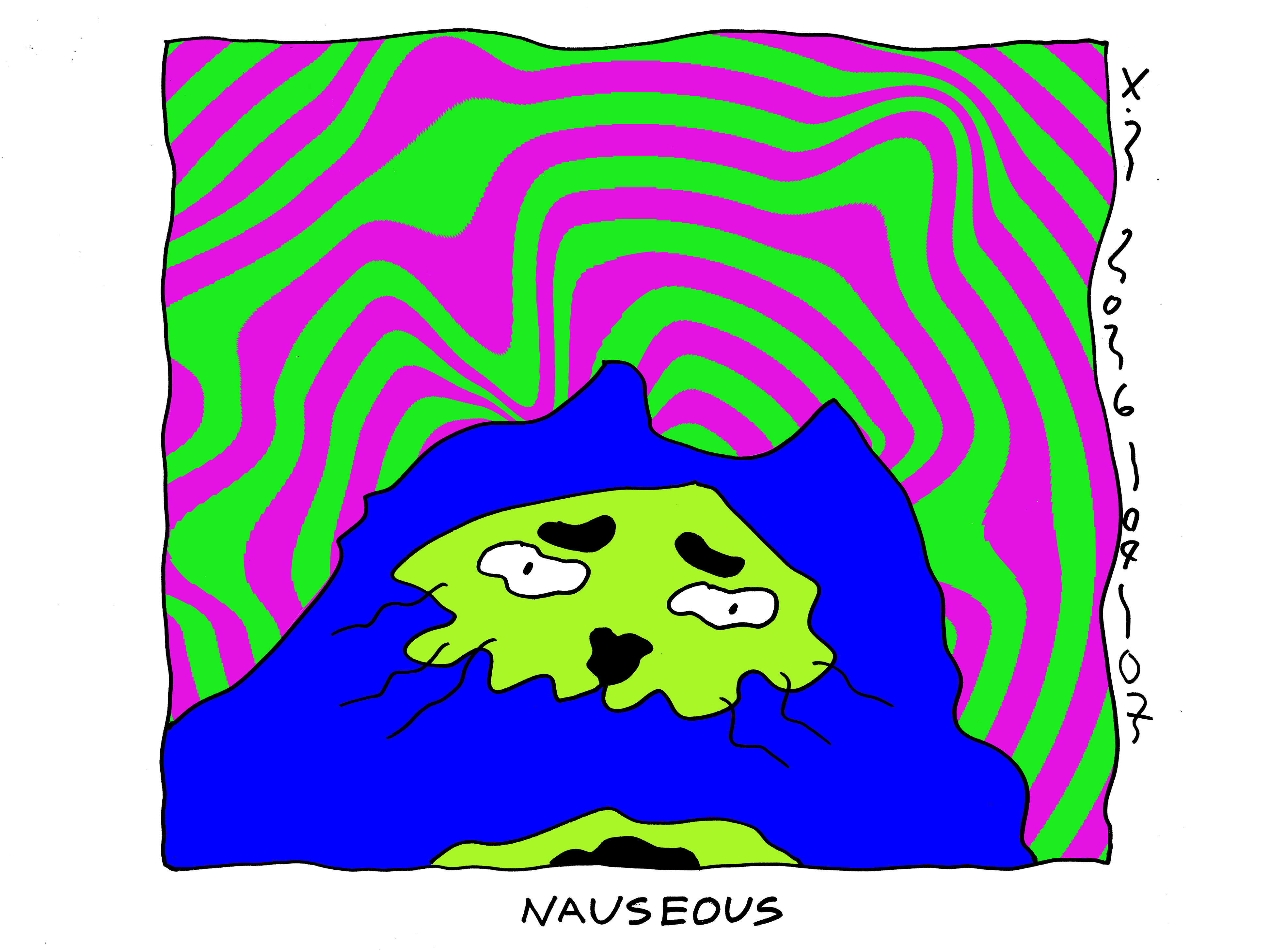 Evil Power Cat and even the panel itself are drawn super wobbly and the background is just thick wobbly magenta and green lines. Caption says nauseous 