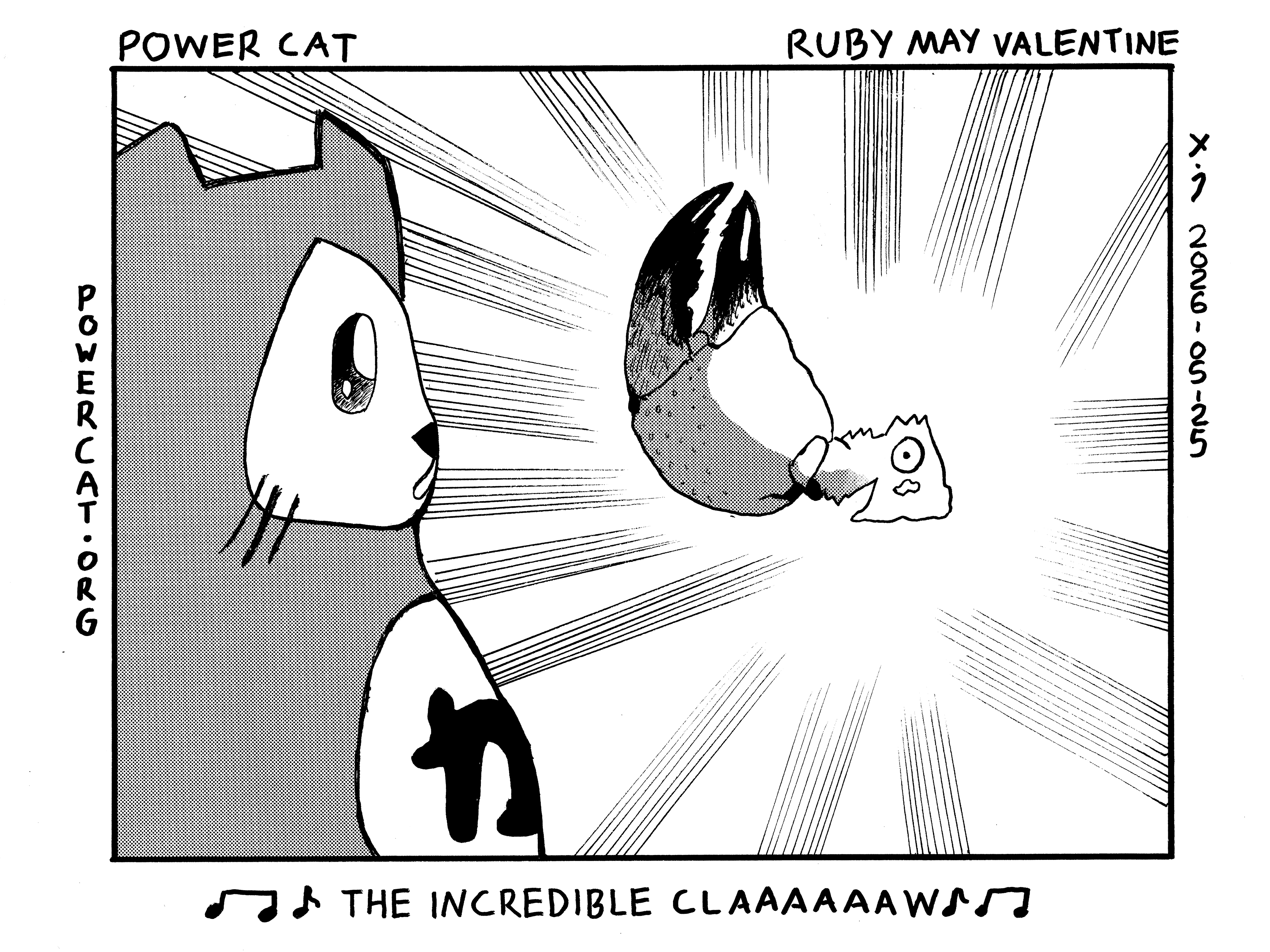 Evil Power Cat is mesmerized by some mysterious one eyed creature that has a gigantic crab claw as his only appendage. Caption is the incredible claw. The claw part is really drawn out because it's sung.  