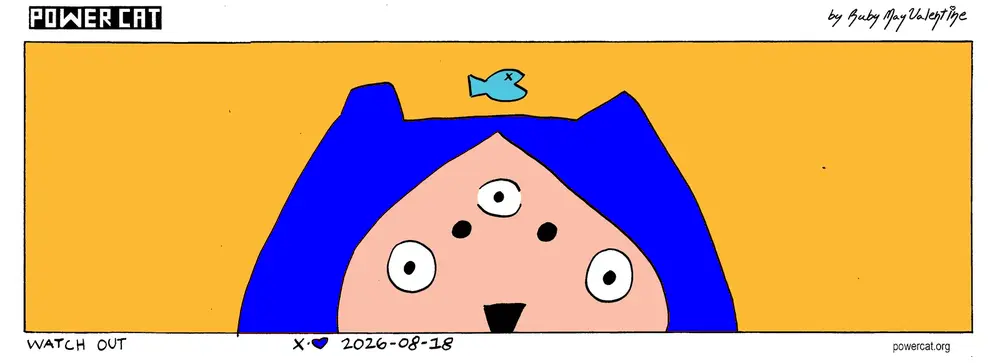 power cat has a dead fish floating over his head and is staring directly at you with his third eye open. caption says watch out.